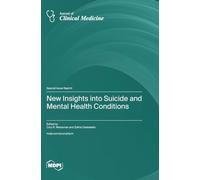 New Insights into Suicide and Mental Health Conditions