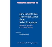 New Insights into Theoretical Syntax from Asian Languages: Studies in honor of C.-T. James Huang: 290
