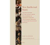 New Intellectual Saints: The Reinvention of the Ancient Greek Philosophers as Aphoristic Writers and Itinerant Beggars in Seventeenth-Century Painting: 88