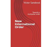 New International Order: Towards a multipolar order