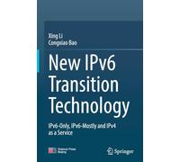 New IPv6 Transition Technology: IPv6-Only, IPv6-Mostly and IPv4 as a Service