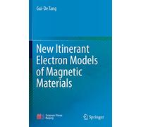 New Itinerant Electron Models of Magnetic Materials