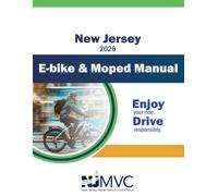 New Jersey 2026 E-bike & Moped Manual: Enjoy your ride. Drive Responsibly