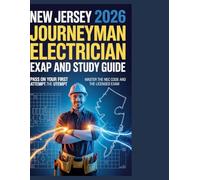 New Jersey 2026 Journeyman Electrician Exam Prep and Study Guide: Pass on Your First Attempt: Master the NEC Code and Ace the Licensed Exam