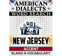 New Jersey Accent Word Search: Local Slang & Regional Vocabulary - 50 Puzzles, 1,000 Words, Answers Included (American Dialects): Large Print Word ... & Teens - Easy to Read, Relaxing Brain Games