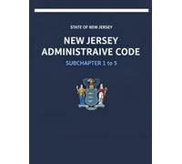 New Jersey Administrative Code: Subchapter 1 to 5