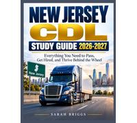 New jersey cdl study guide 2026-2027: Everything You Need to Pass, Get Hired, and Thrive Behind the Wheel