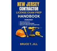 NEW JERSEY CONTRACTOR LICENSE EXAM PREP HANDBOOK: Proven study strategies to help you achieve first-time success