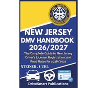 NEW JERSEY DMV HANDBOOK 2026/2027: The Complete Guide to New Jersey Driver’s License, Registration, and Road Rules for 2026/2027