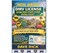 NEW JERSEY DMV LICENSE EXAM PREP STUDY GUIDE 2026/2027: NEW JERSEY Driver’s License & Traffic Laws Made Simple 2026-2027