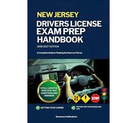 NEW JERSEY DRIVERS LICENSE EXAM PREP HANDBOOK: A Complete Guide to Passing the Exam on First