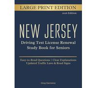 New Jersey Driving Test License Renewal Study Book for Seniors: Large Print Edition with Easy-to-Read Practice Questions, Clear Explanations, Updated Traffic Laws and Road Signs