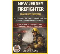 NEW JERSEY FIREFIGHTER EXAM PREP 2026/2027: CPAT Training, Written Exam Practice, and Career Preparation STUDY Guide