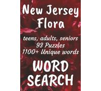 New Jersey Flora Word Search Book: Word Searches with Easy to Read Print about Flora found in New Jersey, Trees, Flowers, Plants and More | 6x9 ... Vacations, Free Times, and Nature Enthusiasts