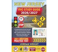 NEW JERSEY MVC STUDY GUIDE 2026/2027: A Comprehensive Permit Test and Driver’s License Exam Prep with 350+ Practice Questions, Updated Traffic Laws, Road Signs, and Proven Study Strategies