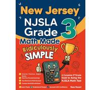 New Jersey NJSLA Grade 3 Math Made Ridiculously Simple: A Comprehensive 3rd Grade Guide to Acing NJSLA Math Test