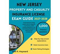 New Jersey Property And Casualty Insurance License Exam Guide: Comprehensive study system with NJ-Specific Law Review, 1,000 Practice Questions, and Test-Taking Strategies to Help You Pass Confidently
