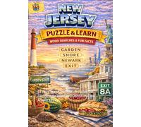 New Jersey Puzzle and Learn: 64 Word Search Puzzles Celebrating the Garden State with Facts, Definitions, and Answer Key