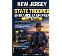 New Jersey State Trooper Entrance Exam Prep 2026/2027: Written Test Review of Reading Comprehension, Reasoning, Math, Memory and Situational Judgment ... Full-Length Exams and Hiring Process Guidance
