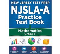 NEW JERSEY TEST PREP NJSLA-A Practice Test Book Mathematics Grade 3: Preparation for the NJSLA-Adapted Mathematics Assessments