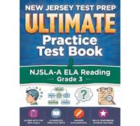 NEW JERSEY TEST PREP Ultimate Practice Test Book NJSLA-A ELA Reading Grade 3: Preparation for the NJSLA-Adapted ELA-Reading Tests