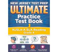 NEW JERSEY TEST PREP Ultimate Practice Test Book NJSLA-A ELA Reading Grade 4: Preparation for the NJSLA-Adapted ELA-Reading Tests