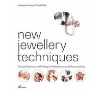 NEW JEWELLERY TECHNIQUES. CURVED SCORING AND FOLDING FOR METALWORK - YOUNG