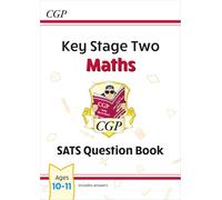 New KS2 Maths SATS Question Book - Ages 10-11 (for the 2022 tests)