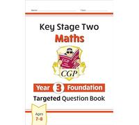 New KS2 Maths Targeted Question Book: Year 3 Foundation