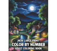 New Large Print Color By Number Adult Coloring Book: A Fun and Relaxing Coloring Journey with 50 Beautiful Color By Number Pages Featuring Butterflies, Flowers, Animals, Landscapes, and More