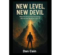 New Level, New Devil: What you prayed for is coming, but are you ready to carry it?