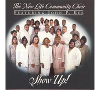 New Life Community Choir - Show Up!