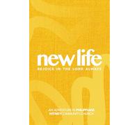 NEW LIFE Rejoice in the Lord Always: Philippians study guide