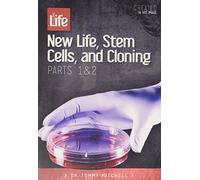 New Life, Stem Cells, and Cloning