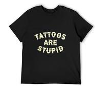 New Limited Tattoos Are Stupid Men's T Shirt Crew Neck Unisex Short Sleeve T-Shirt L