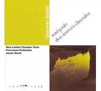 New London Chamber Choir - Scelsi - Integrale Des Oeuvres Chorales De Scelsi