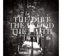 New London Fire - DIRT, THE BLOOD, THE..