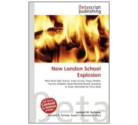 New London School Explosion: West Rusk High School, Rusk County, Texas, Mother Frances Hospital, Texas National Guard, Scouting in Texas, Barksdale Air Force Base