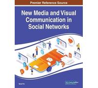 New Media and Visual Communication in Social Networks (Tascabile)