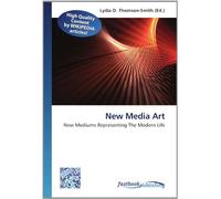 New Media Art: New Mediums Representing The Modern Life