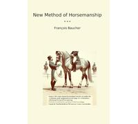 New Method of Horsemanship