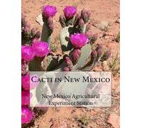 New Mex Agricultural Experiment Station Cacti in New Mexico (Tascabile)