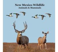 New Mexico Animals and Mammals Kids Wildlife Book: Great Wildlife Book about Animals and Mammals in New Mexico