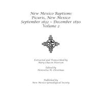 New Mexico Baptisms Picuris, New Mexico 1832-1850