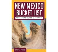 New Mexico Bucket List Adventure Guide & Journal (Tascabile)