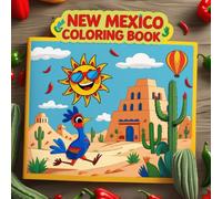 New Mexico Coloring Book: Explore the Land of Enchantment - Fun & Educational Pages for Kids