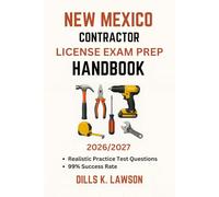 NEW MEXICO CONTRACTOR LICENSE EXAM PREP HANDBOOK: The straightforward path to success without guesswork