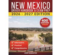 New Mexico Driver Handbook & Exam Prep: 400 Practice Questions, Road Signs Guide & Complete Study Manual for the New Mexico DMV Permit Test