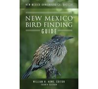New Mexico Ornithological Society - New Mexico Bird Finding Guide (Tascabile)