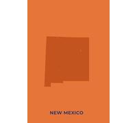 NEW MEXICO - Premium Lined Journal | 6" x 9" | Soft Cover | 120+ Pages: A High-Quality Writing Notebook - Ideal for School, Work, or Thoughtful Gifts